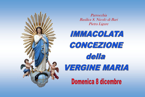 FESTA DELLA IMMACOLATA CONCEZIONE 8 DICEMBRE 2024