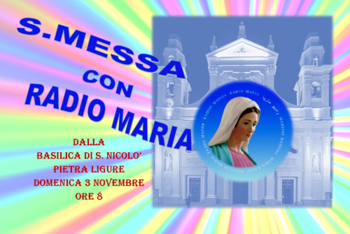 SANTA MESSA CON RADIO  MARIA 03/11/2024